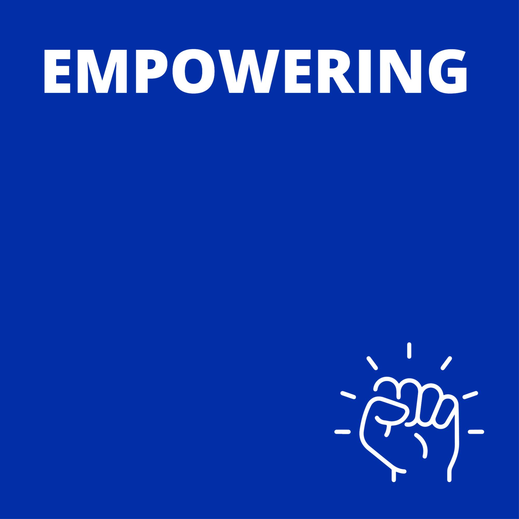 "Empowering" text with fist icon